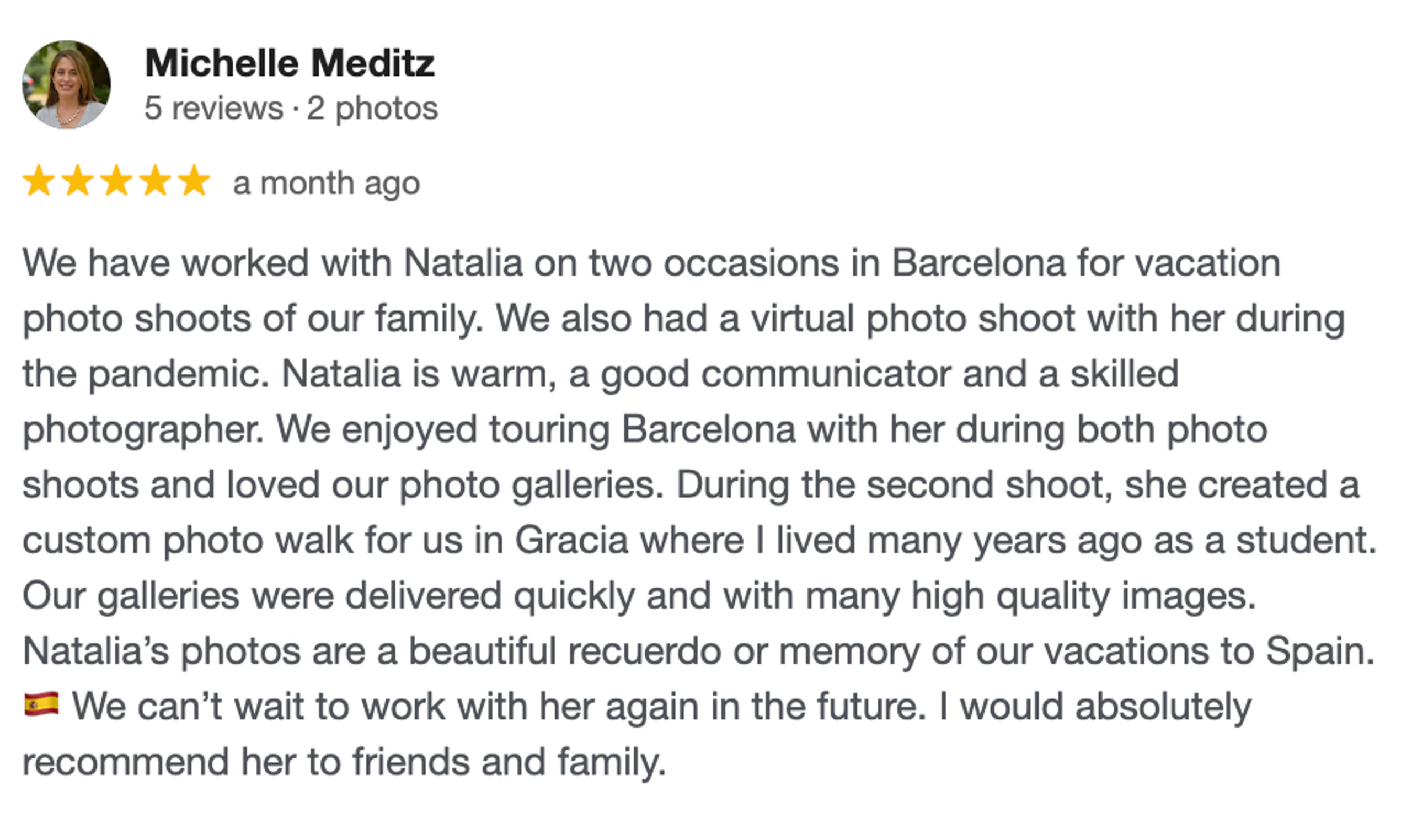 A five-star review from Michelle Meditz praises family photographer Barcelona Natalia for her outstanding vacation photo shoots, highlighting Natalia’s excellent communication, skill, and the high quality of her photo galleries.